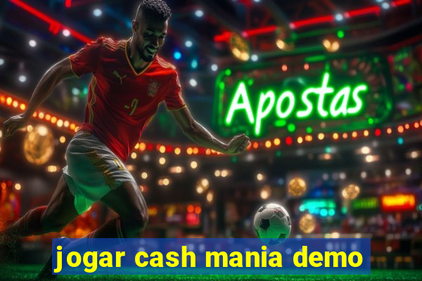 jogar cash mania demo